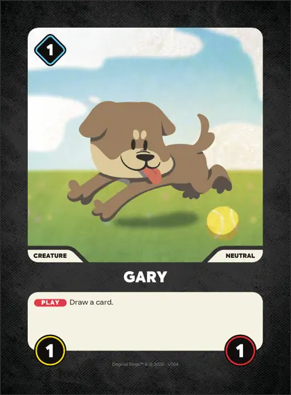 Gary — Neutral creature, Doginal Dogs Legends TCG