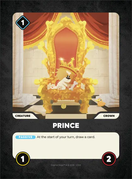 Prince — Crown creature, Doginal Dogs Legends TCG