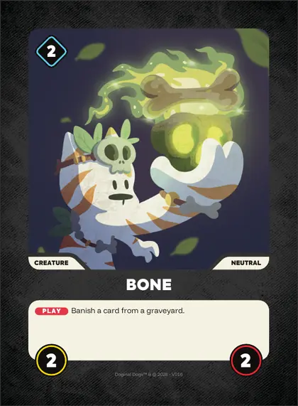 Bone — Neutral creature, Doginal Dogs Legends TCG
